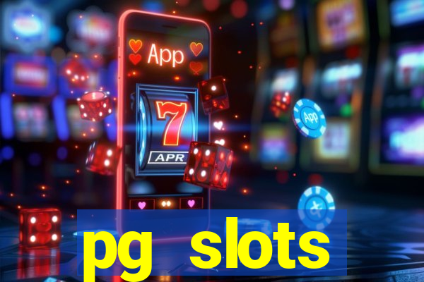 pg slots porcentagem agora